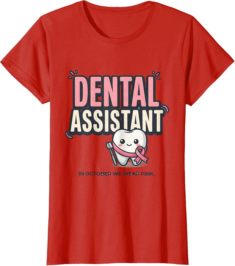 Women's Dental Assistant In October We Wear Pink Cute T-Shirt - Red