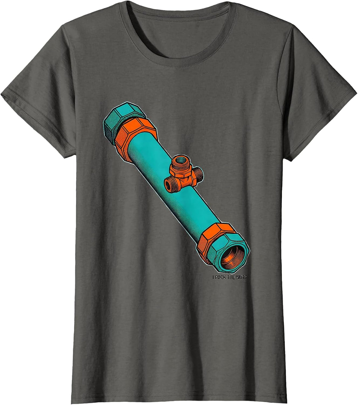 Women's I Pack The Nuts Funny Plumber Pipefitter Steamfitter T-Shirt - Asphalt Grey