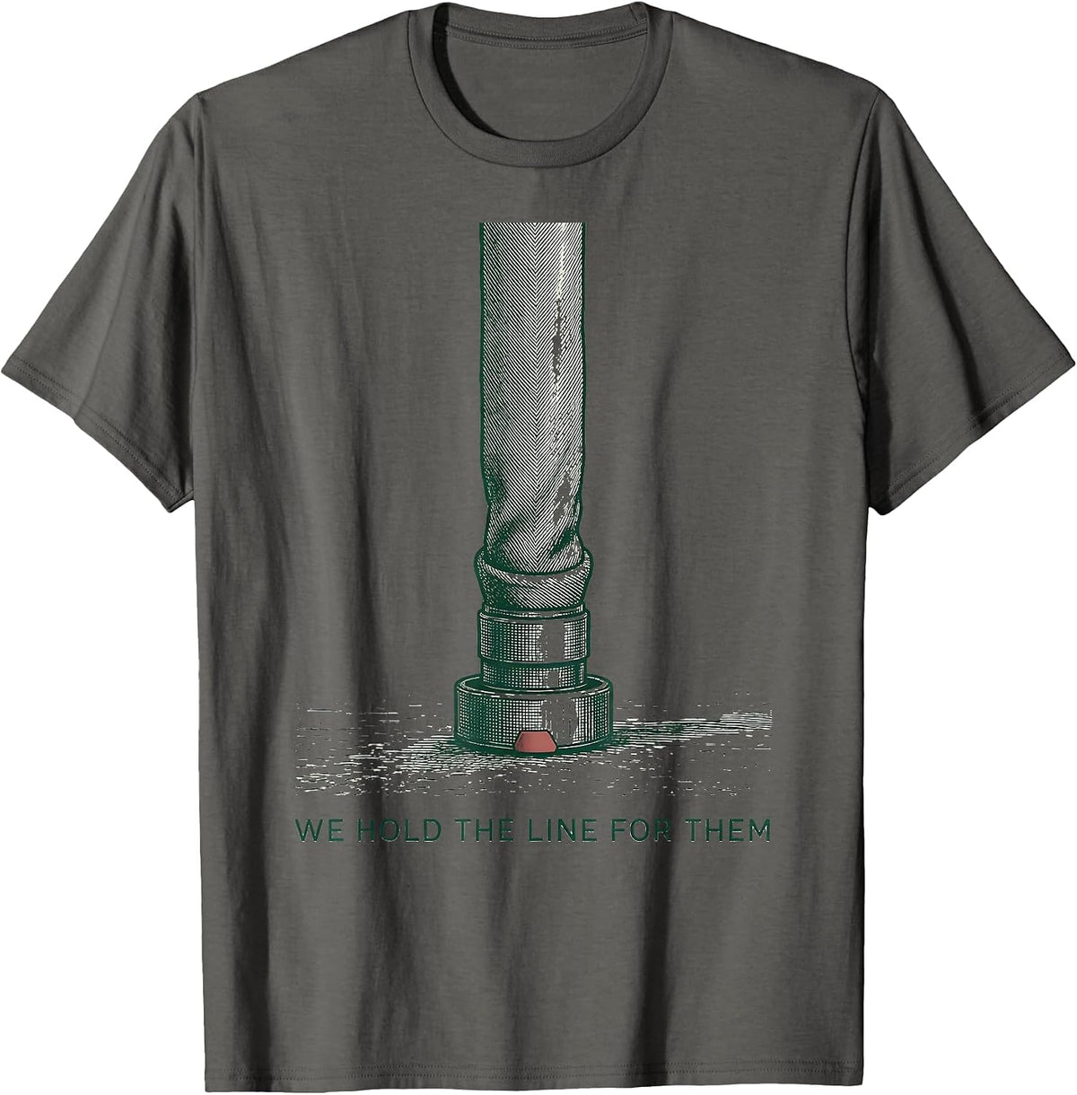 Men's We Hold The Line For Them Firefighter Thin Red Line Fire T-Shirt - Asphalt Grey