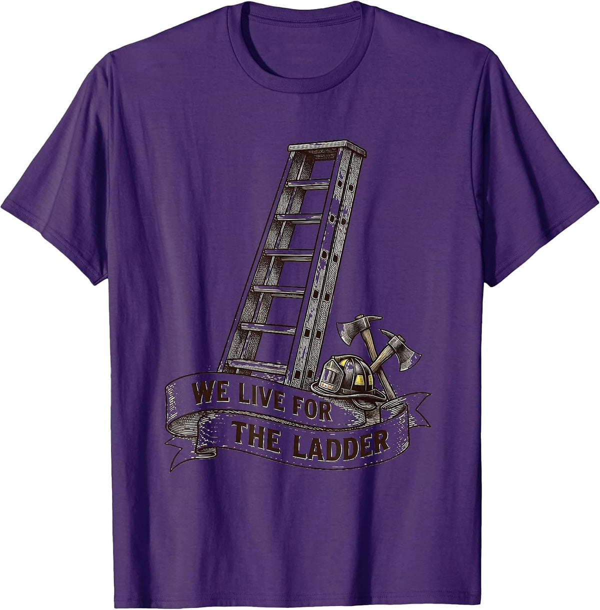 Men's We Live For The Ladder Firefighter Design T-Shirt - Purple