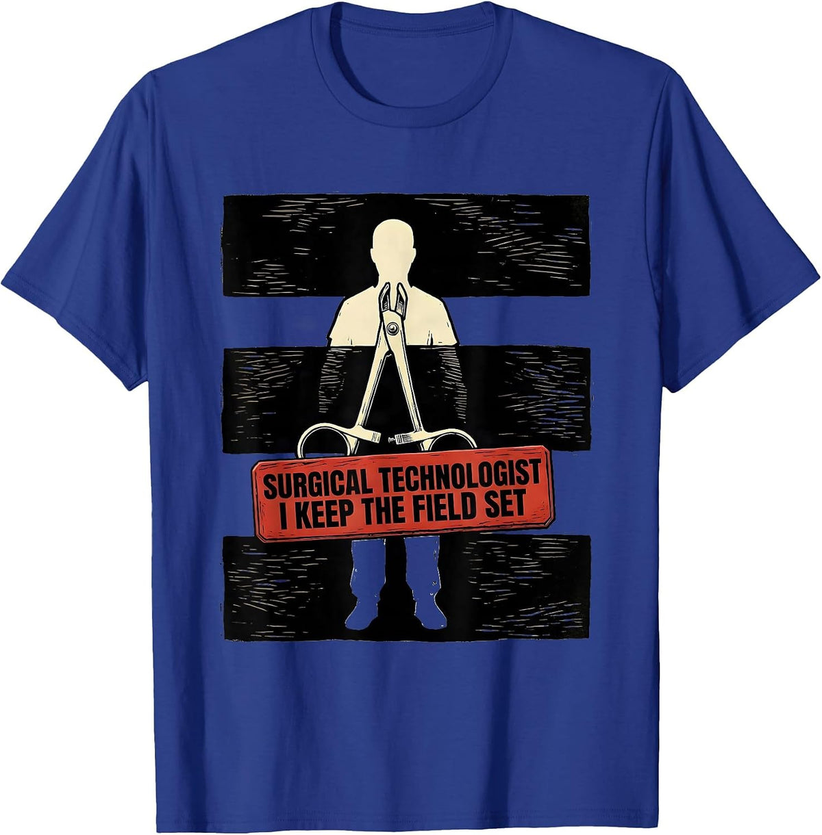 Surgical Technologist, I Keep The Field Set Healthcare Pride T-Shirt - Royal Blue