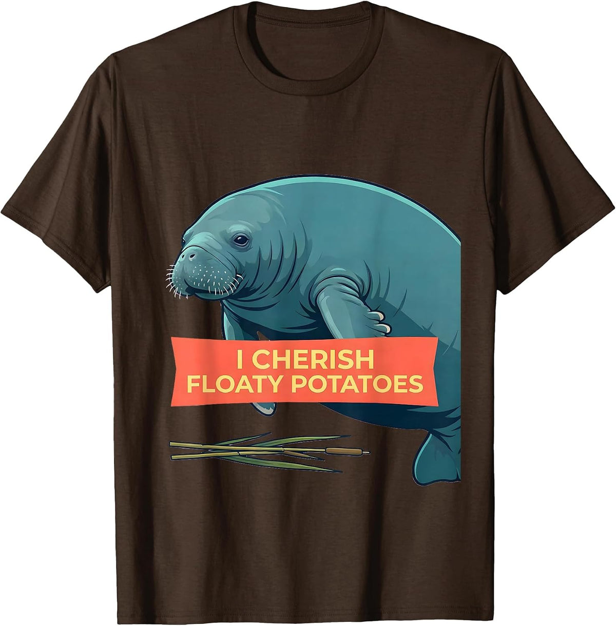 I Cherish Floaty Potatoes Funny Manatee Lover Marine Animal T-Shirt - Brown