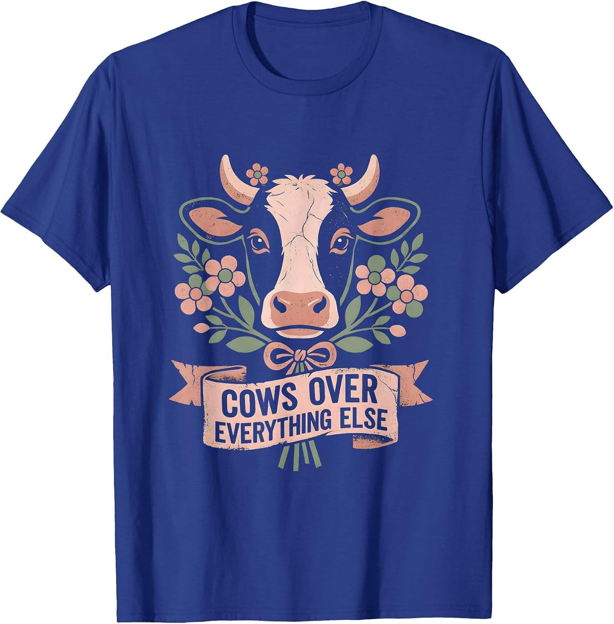 Cows Over Everything Cute Cow Lover Design T-Shirt - Royal Blue