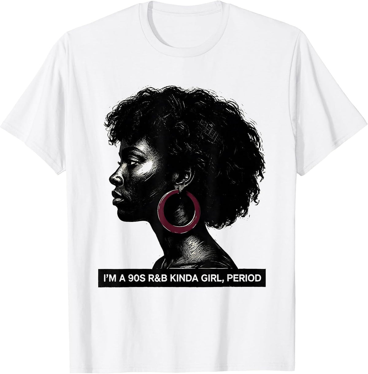 Men's I'm A 90s R&B Kinda Girl, Period Retro Music Fan T-Shirt - White