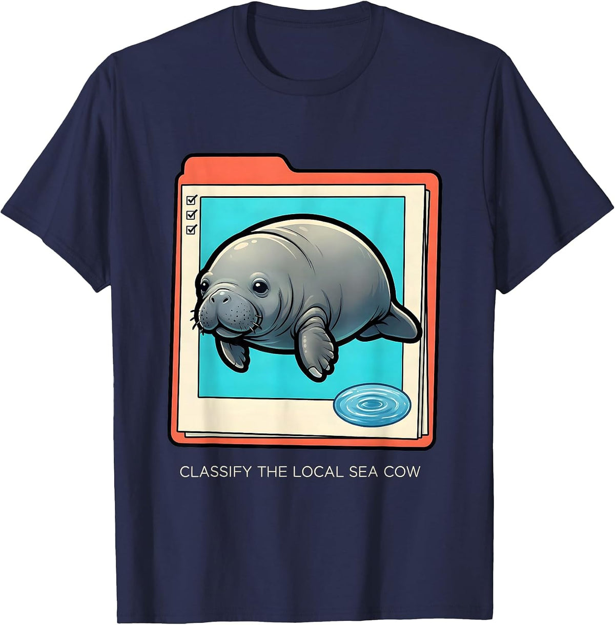 Men's Classify The Local Sea Cow Funny Manatee Lover Wildlife T-Shirt - Navy Blue