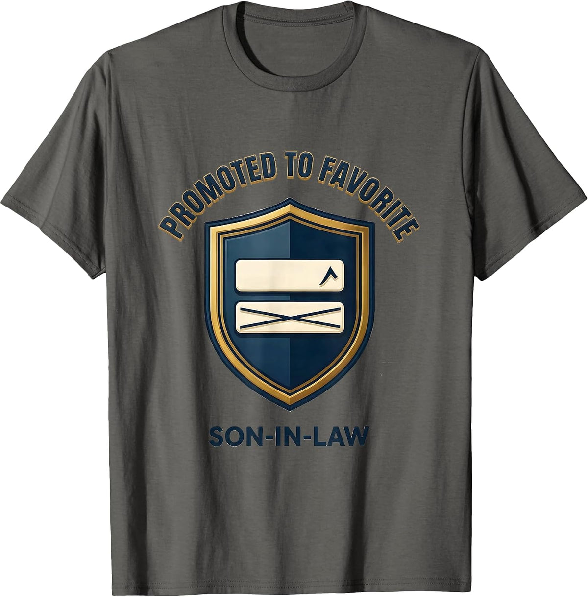 Men's Promoted To Favorite Son-In-Law Funny Family Humor T-Shirt - Asphalt Grey