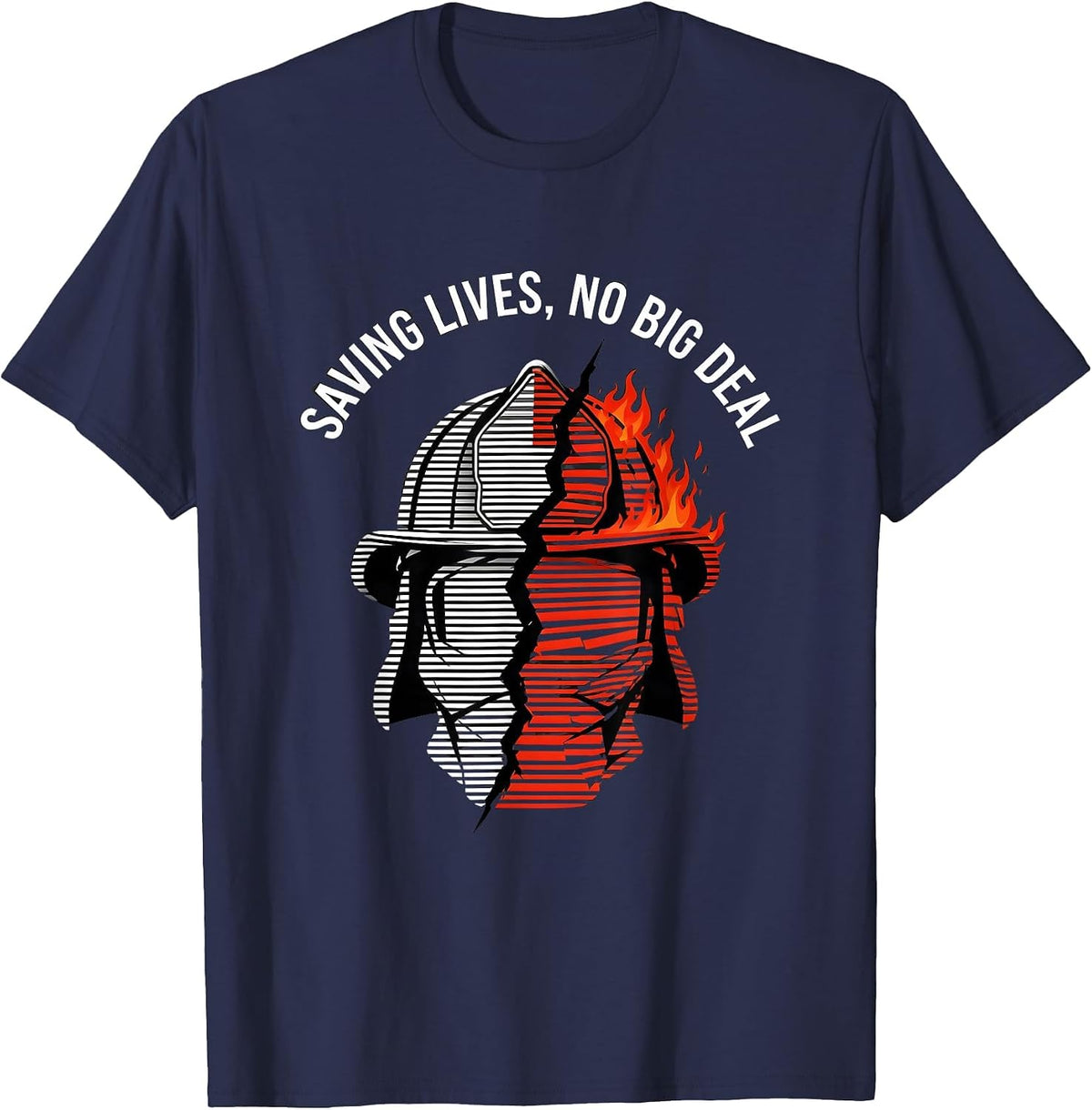 Saving Lives No Big Deal Firefighter Design T-Shirt - Navy Blue