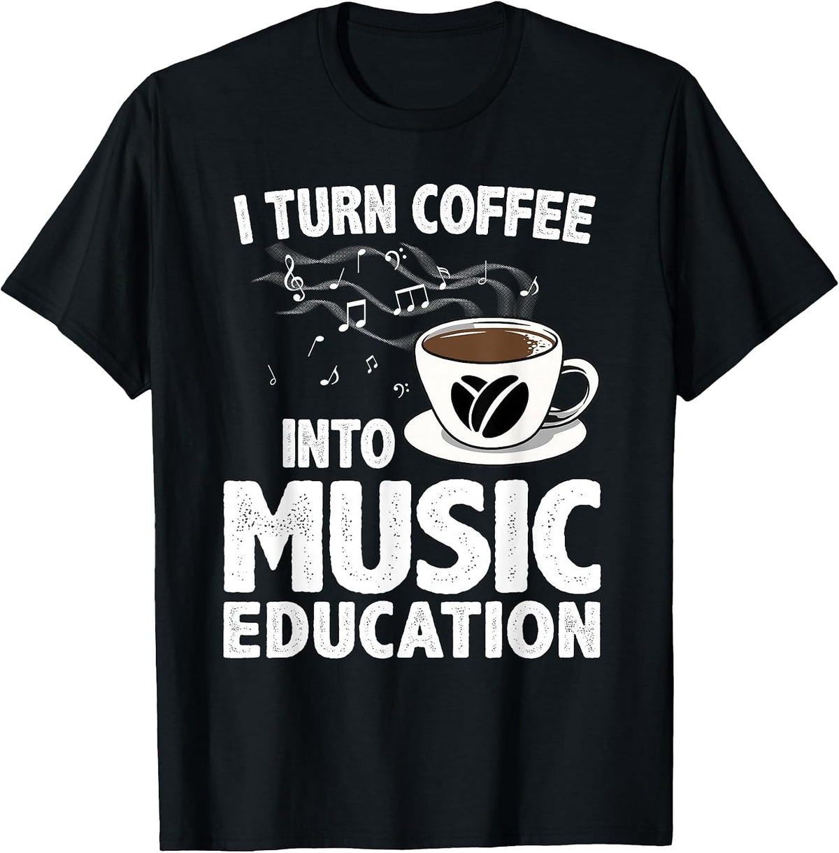 Funny Music Teacher Art for Women Men Musician Coffee Lover T-Shirt - Black