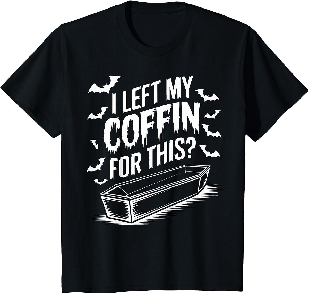 I Left My Coffin for This Goth Halloween Emo Halloween Goth T-Shirt - Black
