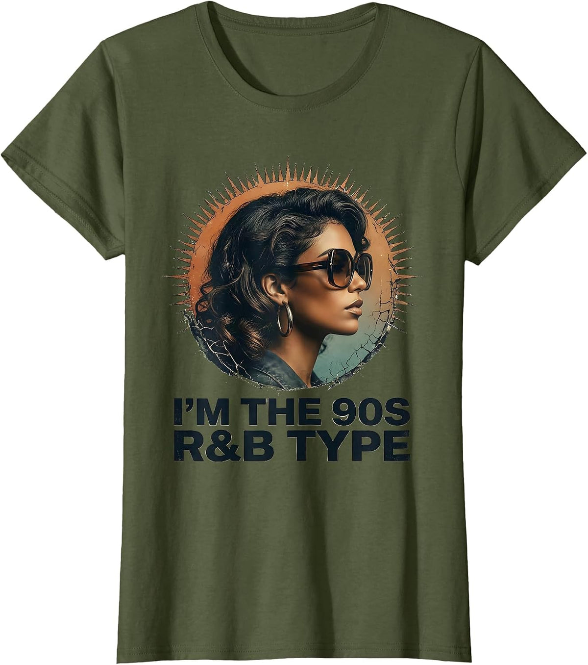 Women's I'm The 90s R&B Type Distressed Retro Music Fan T-Shirt - Olive Green