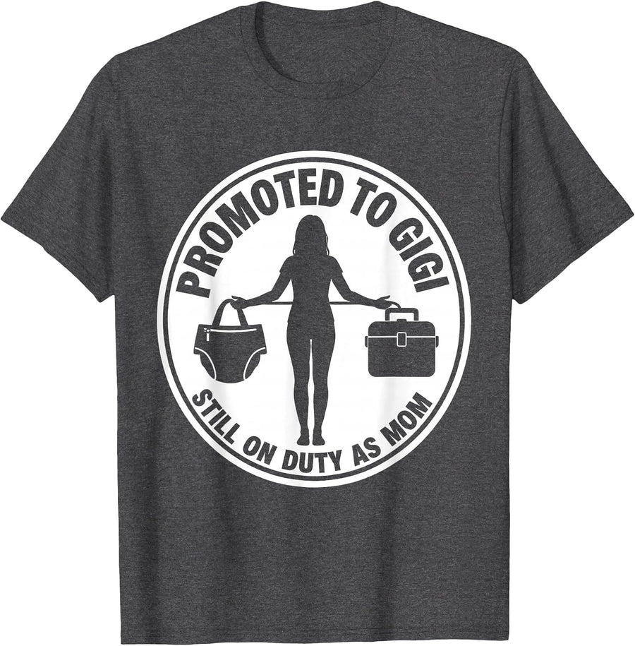 Men's Promoted To Gigi Still On Duty As Mom Gift T-Shirt - Dark Heather Grey