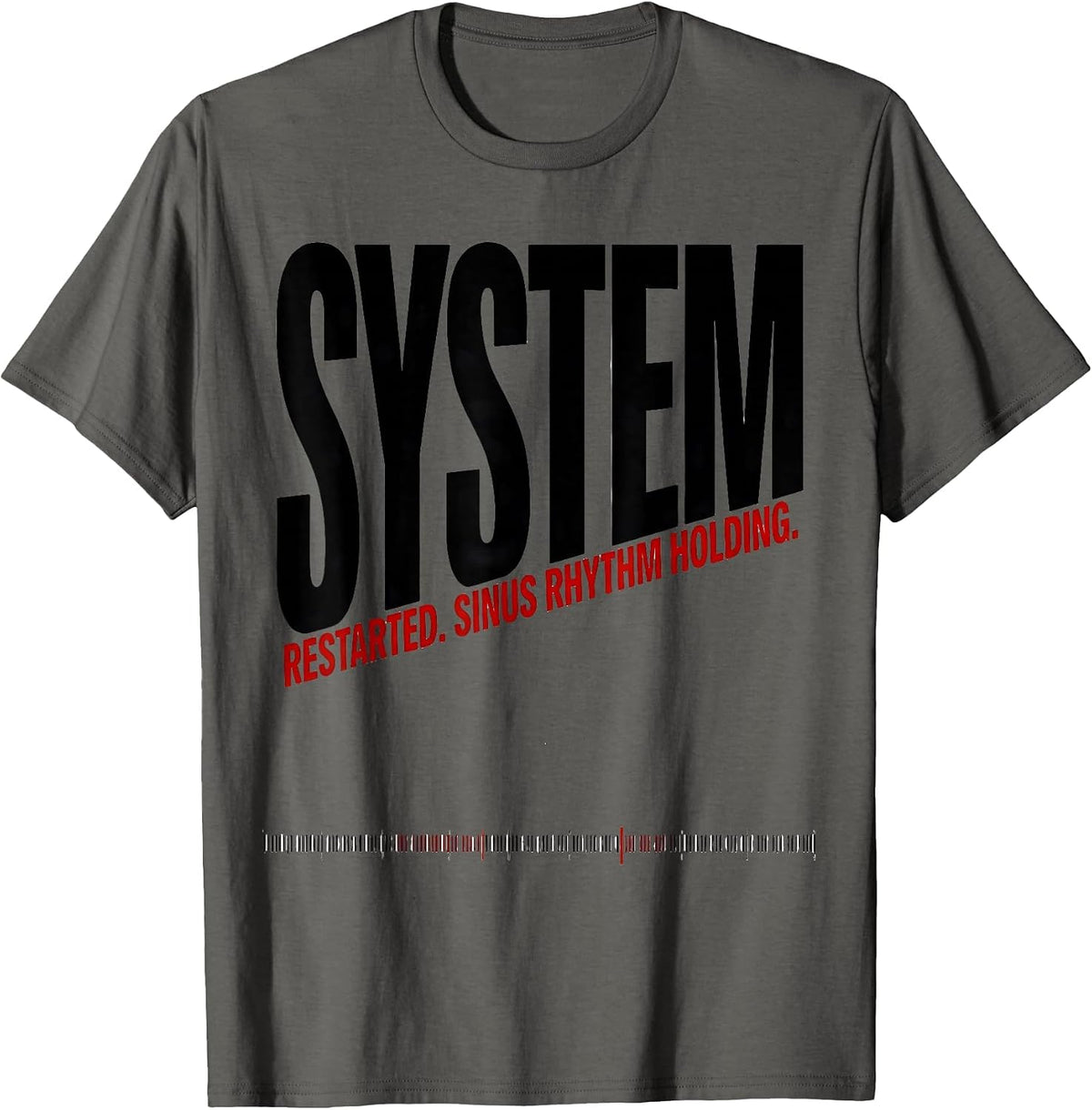 Men's System Restarted Sinus Rhythm Holding Medical Humor T-Shirt - Asphalt Grey