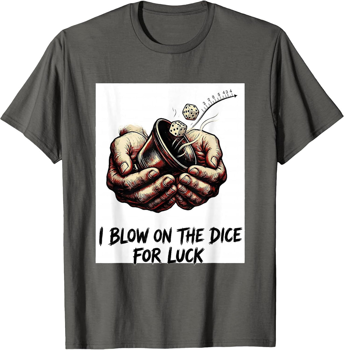 Men's I Blow On The Dice For Luck Funny Poker Casino Gambler Humor T-Shirt - Asphalt Grey