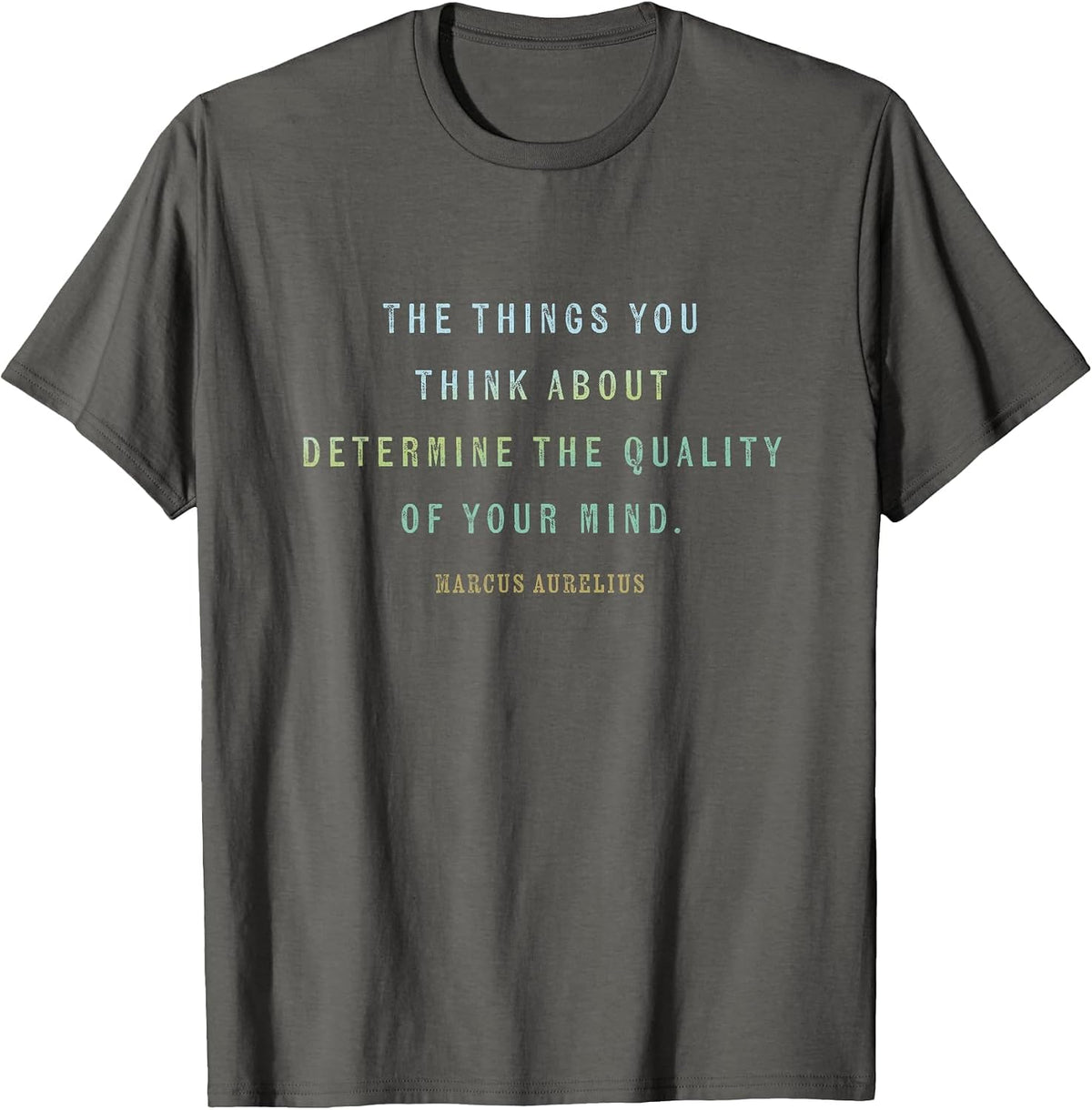 Quote by Stoic Marcus Aurelius, Mindset Motivational Quotes T-Shirt - Asphalt Grey