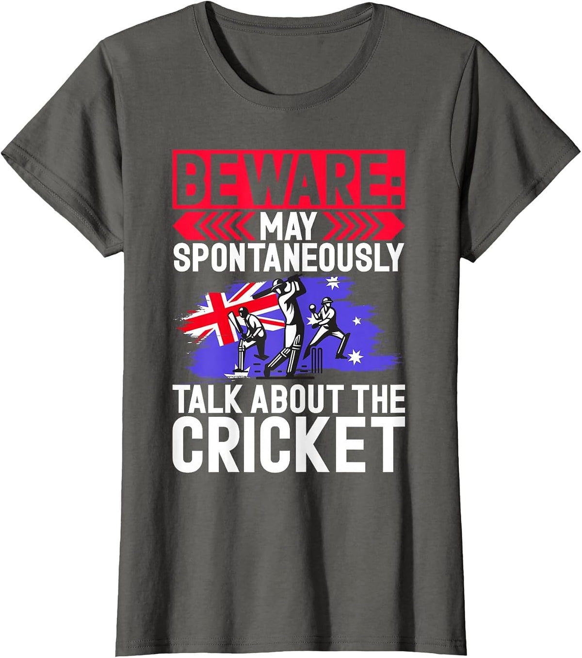 Beware May Spontaneously Talk About the Cricket Australian T-Shirt - Asphalt Grey