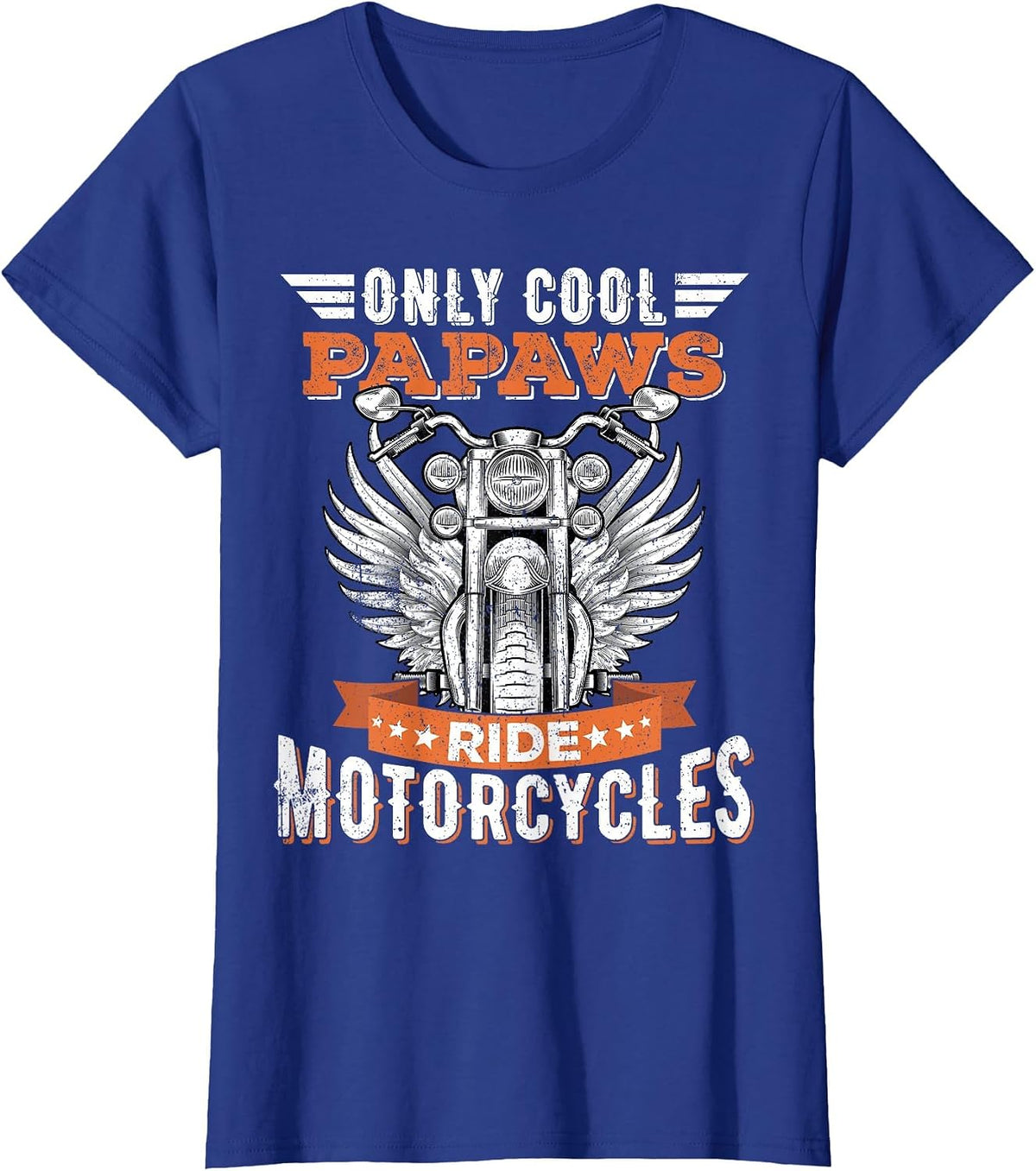 Cool Papaws Ride Motorcycles, Bike Cycling for Sports Lovers T-Shirt - Royal Blue