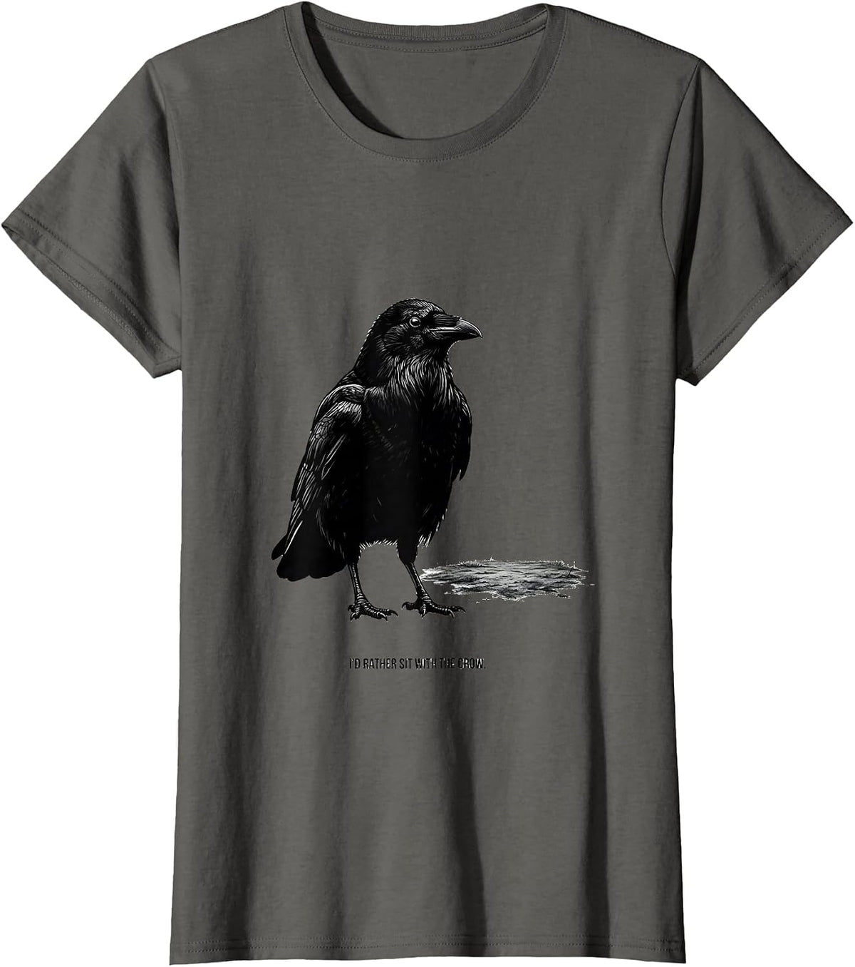 Women's I'd Rather Sit With The Crow Funny Crow Humor Gothic Dark T-Shirt - Asphalt Grey