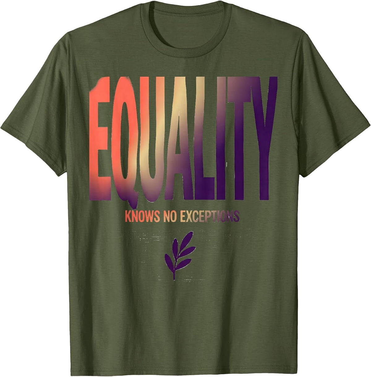 Men's Equality Knows No Exceptions Gradient Social Justice Ally T-Shirt - Olive Green