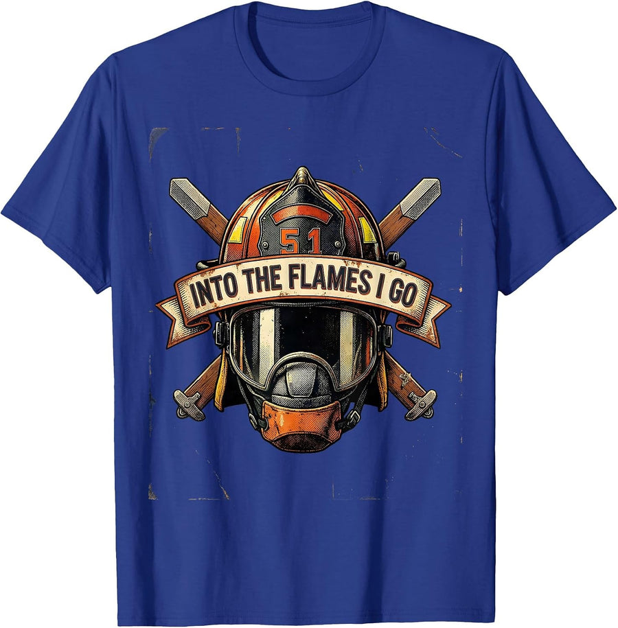 Into The Flames I Go Firefighter Design T-Shirt - Royal Blue