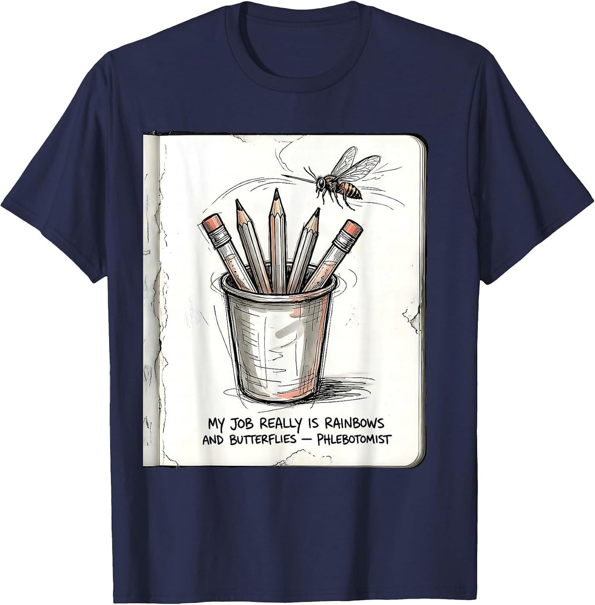 Men's My Job Really Is Rainbows And Butterflies — Phlebotomist T-Shirt - Navy Blue