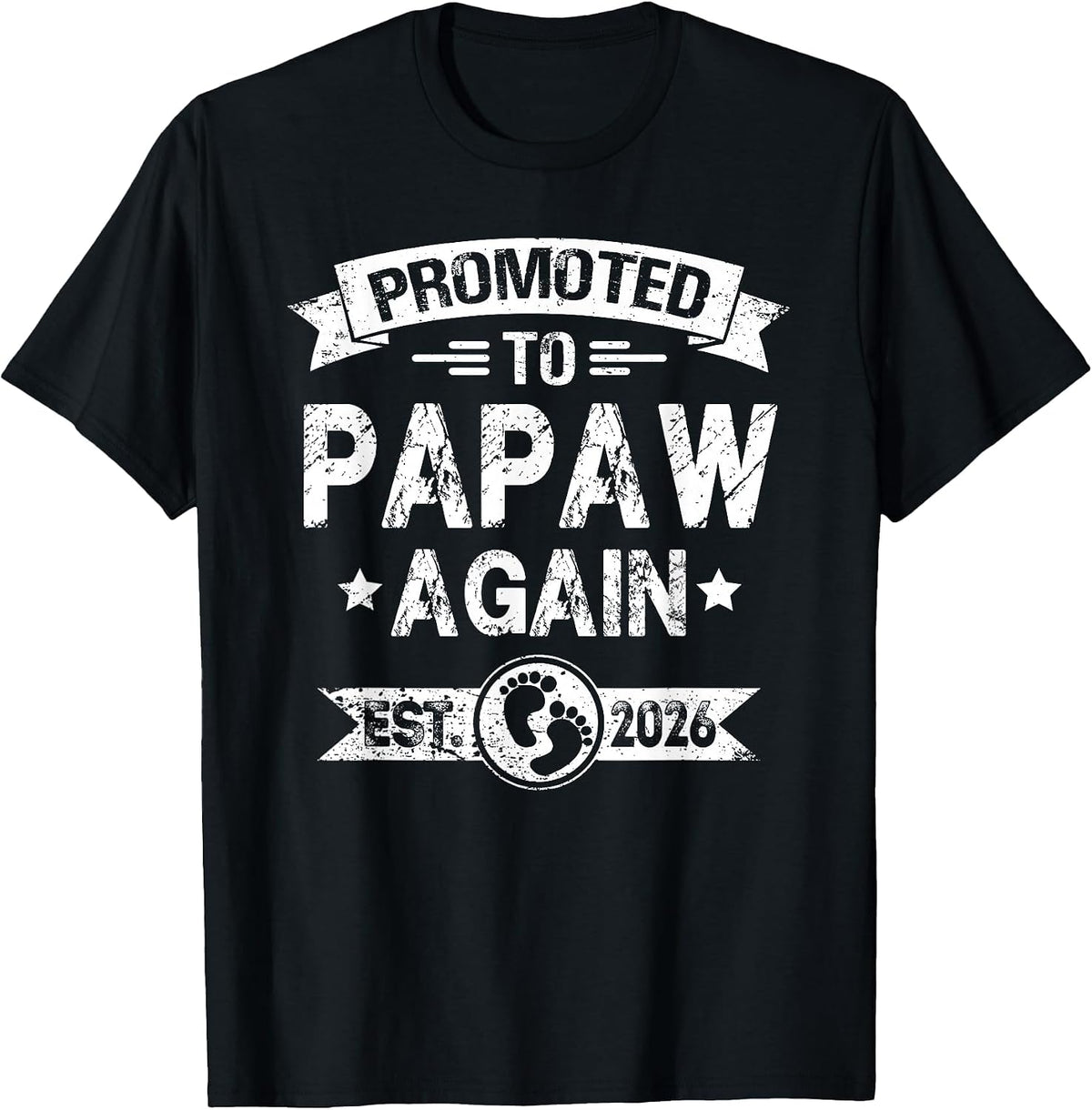 Expecting New Dad Promoted to Papaw Again est. 2026 T-Shirt - Black