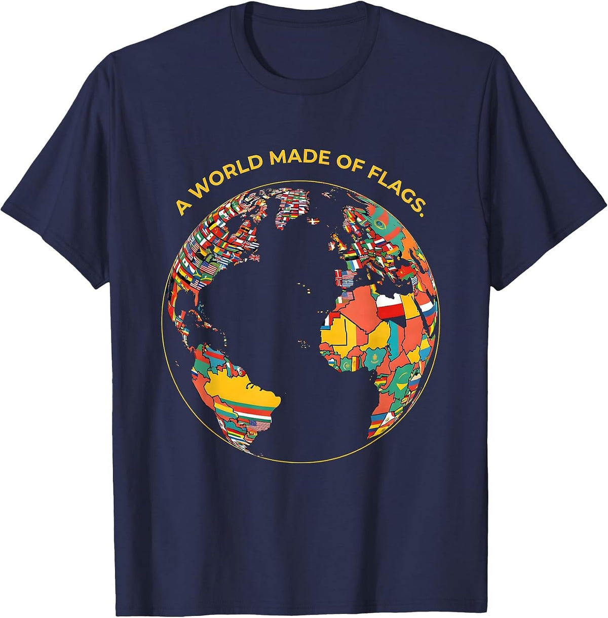 Men's A World Made Of Flags Flat Vector Geography Lover Travel T-Shirt - Navy Blue
