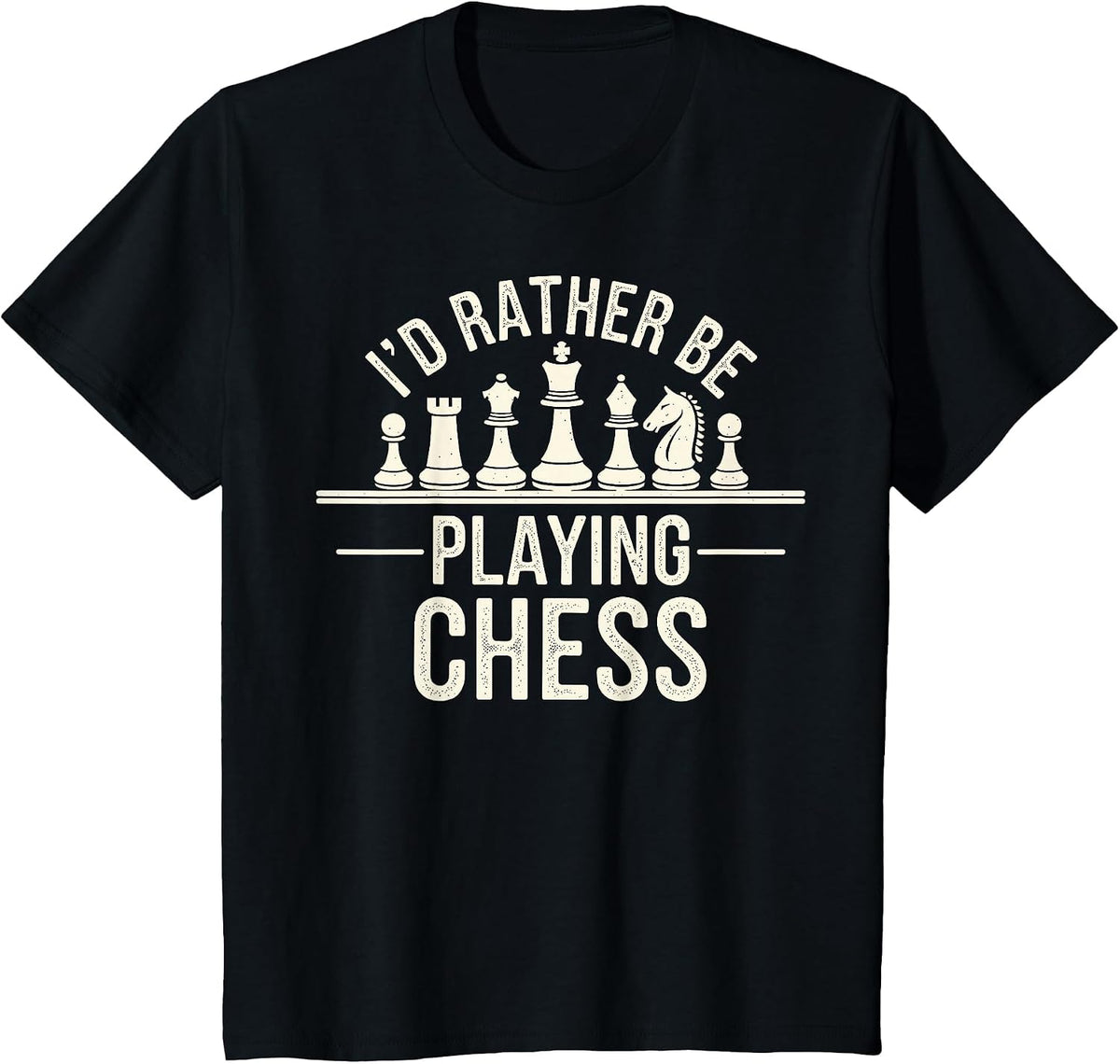 I'd Rather Be Playing Chess Player Chess Lover T-Shirt - Black