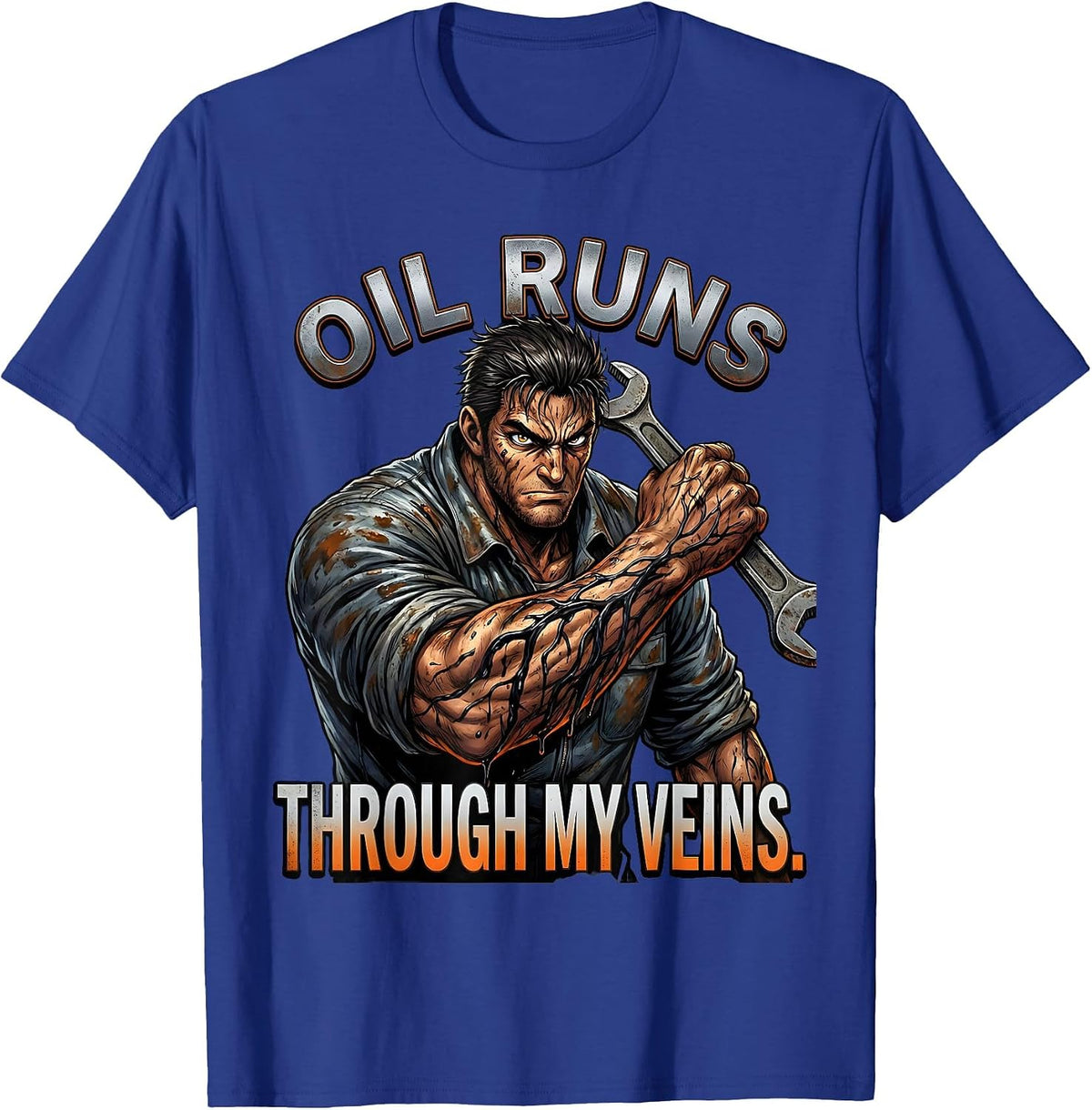 Oil Runs Through My Veins Mechanic Design T-Shirt - Royal Blue