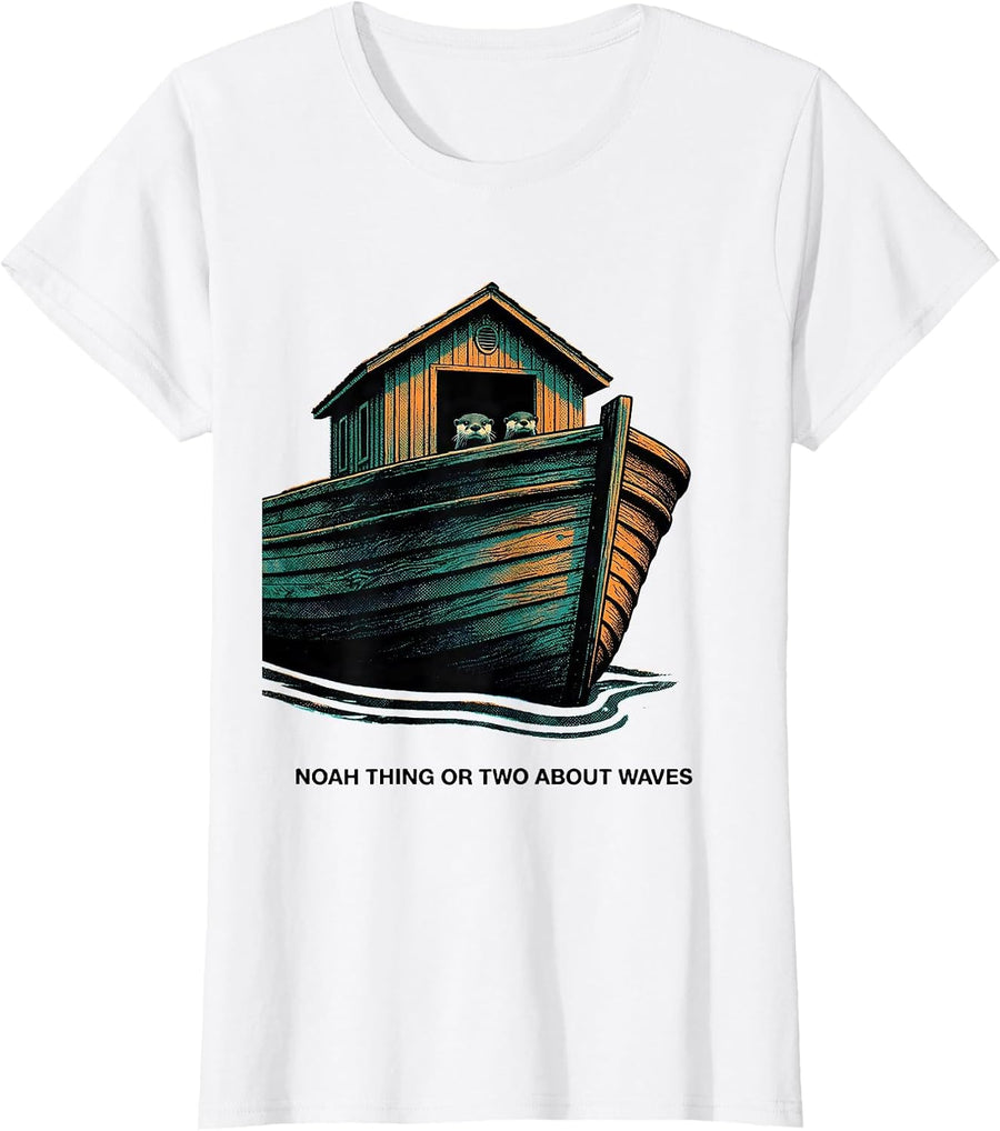 Women's Noah Thing Or Two About Waves Funny Christian Humor Gift T-Shirt - White