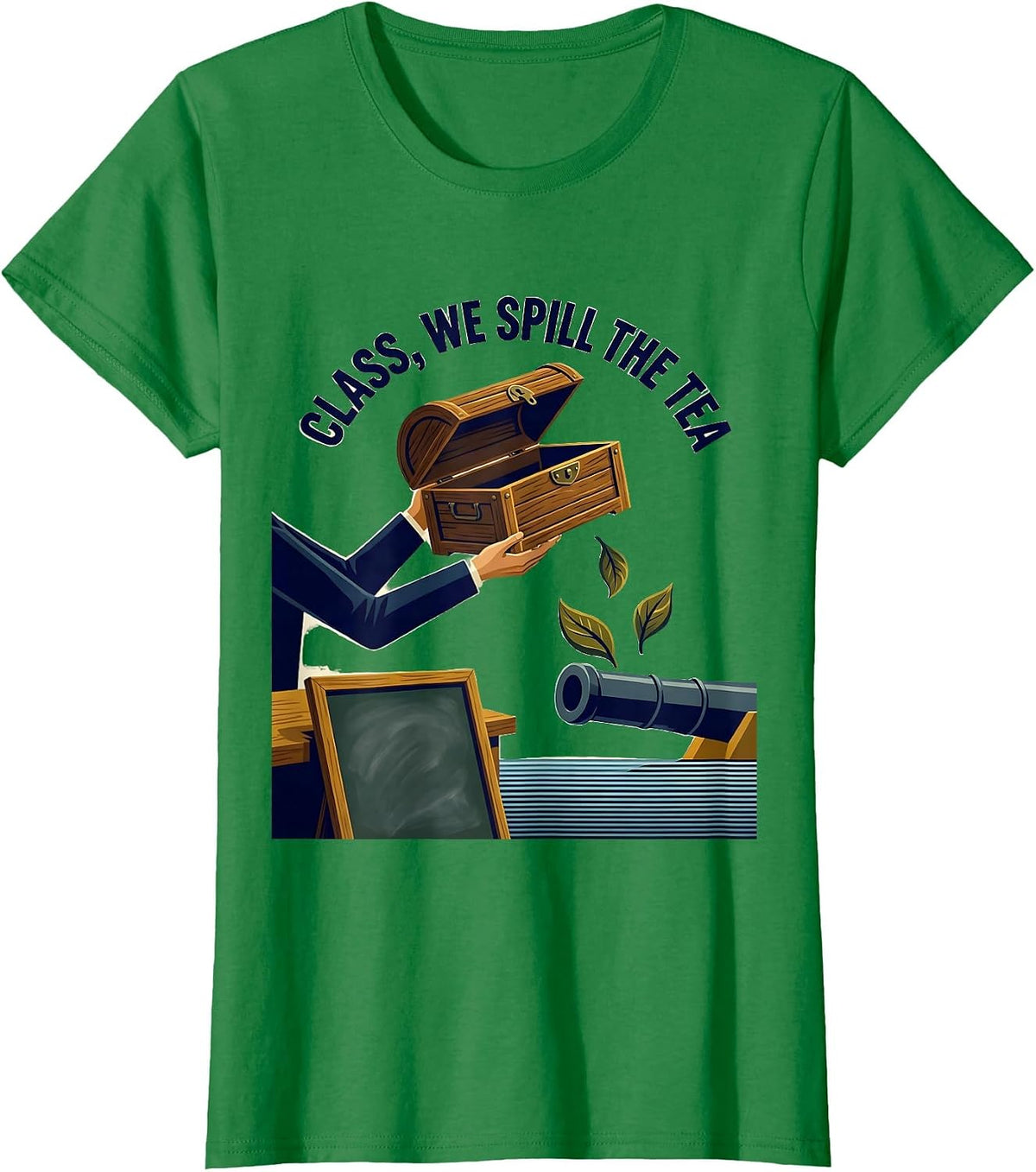 Women's Class We Spill The Tea Midcentury Modern History Teacher T-Shirt - Kelly Green