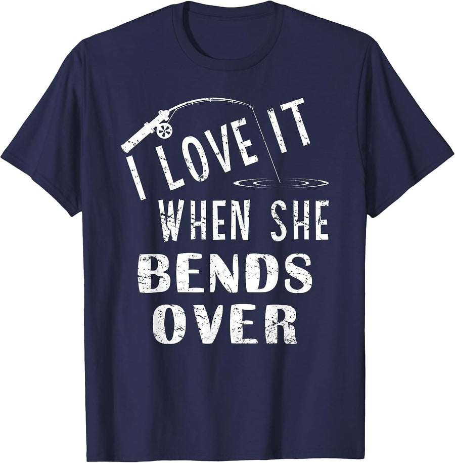 Love It When She Bends Over Fishing Saying Funny Fishing T-Shirt - Navy Blue