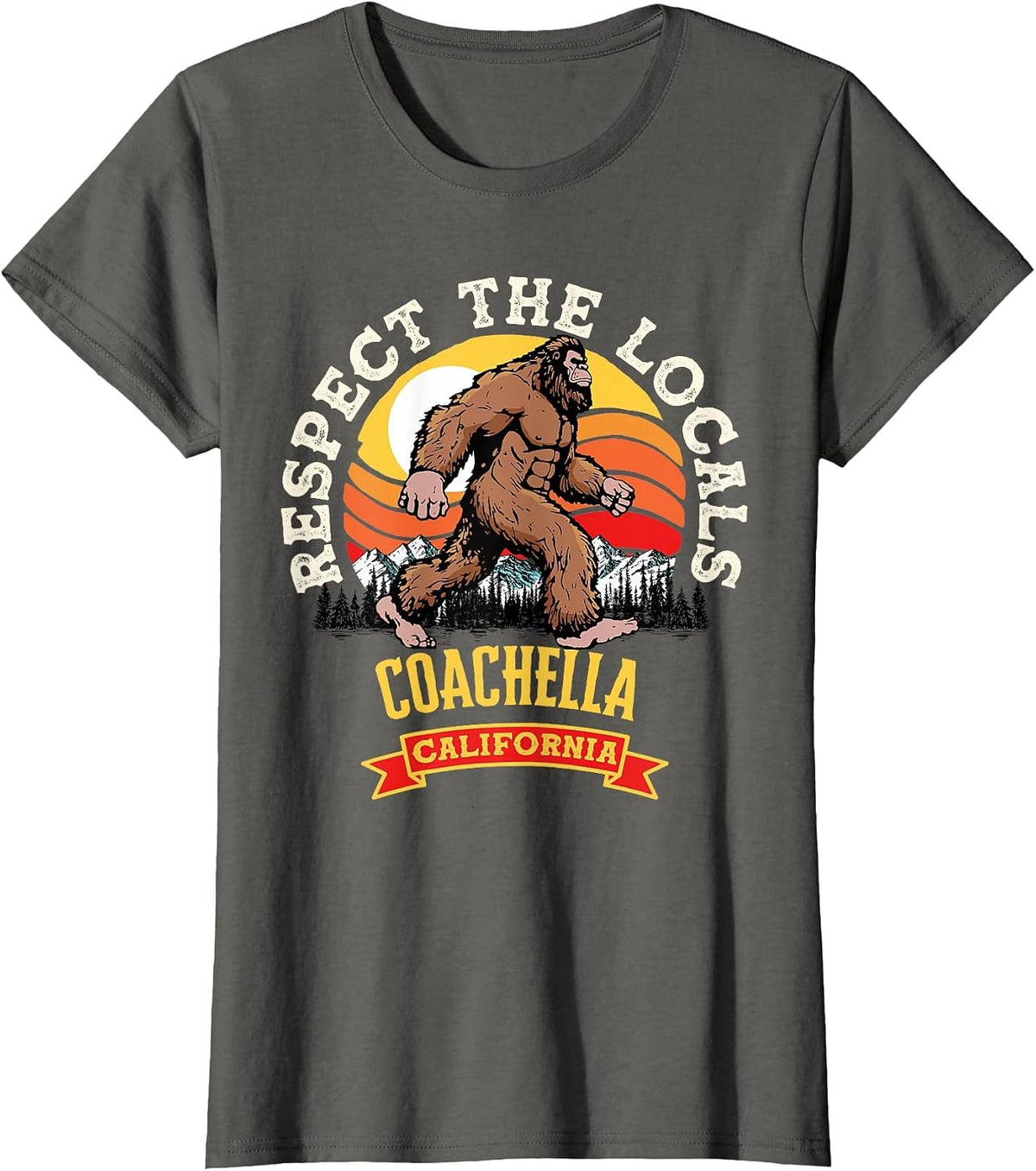 Coachella California Respect The Locals Retro Bigfoot T-Shirt - Asphalt Grey