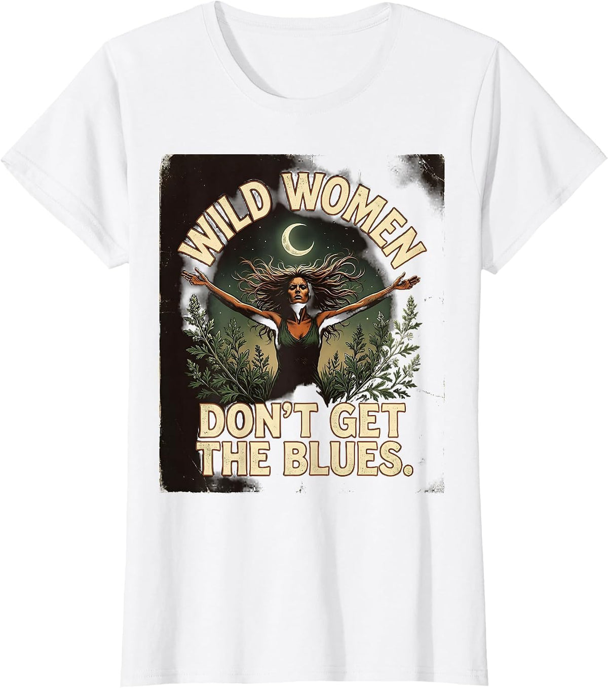 Wild Women Don't Get the Blues Vintage Design T-Shirt - White