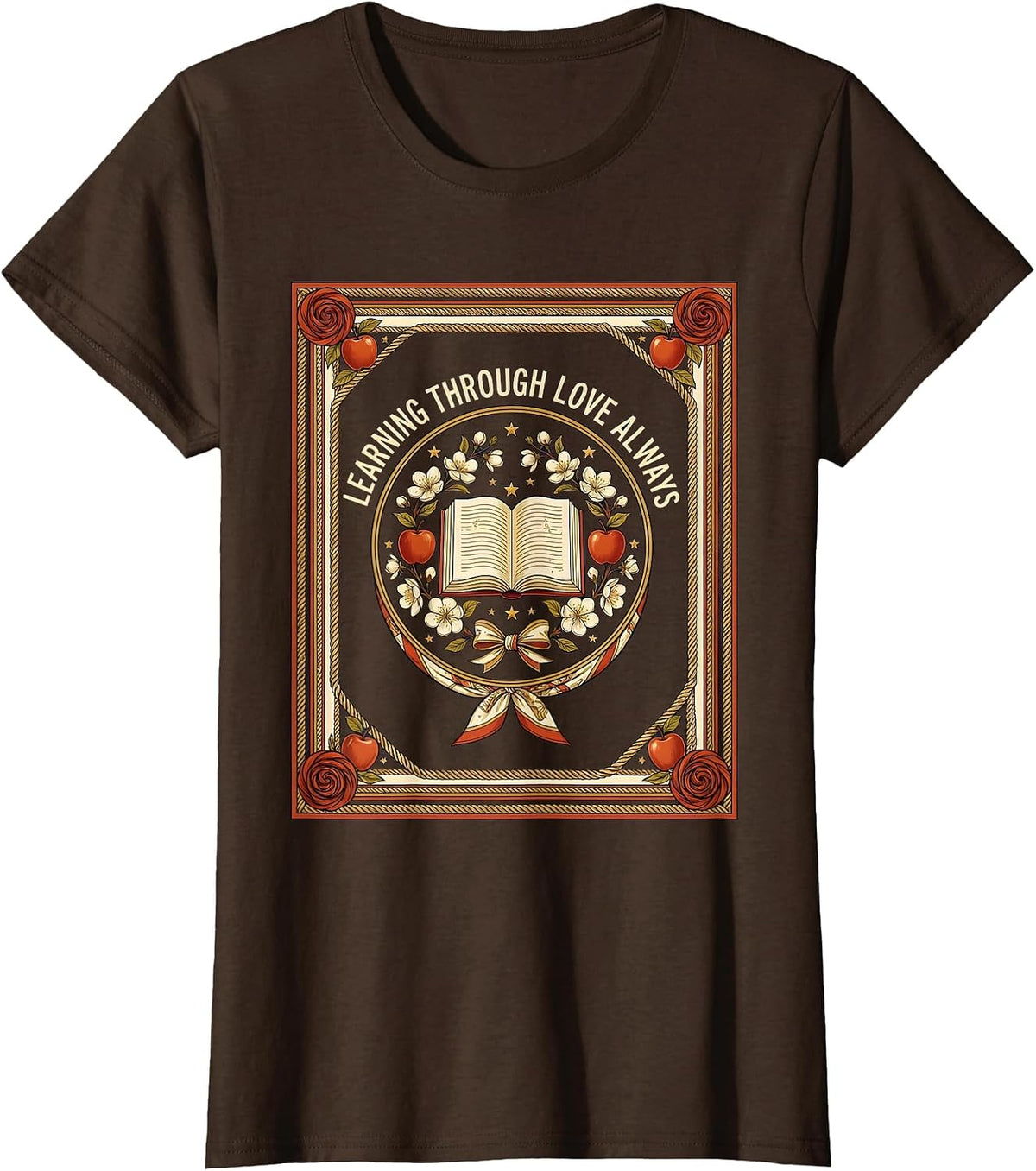 Women's Learning Through Love Always Preschool Teacher T-Shirt - Brown