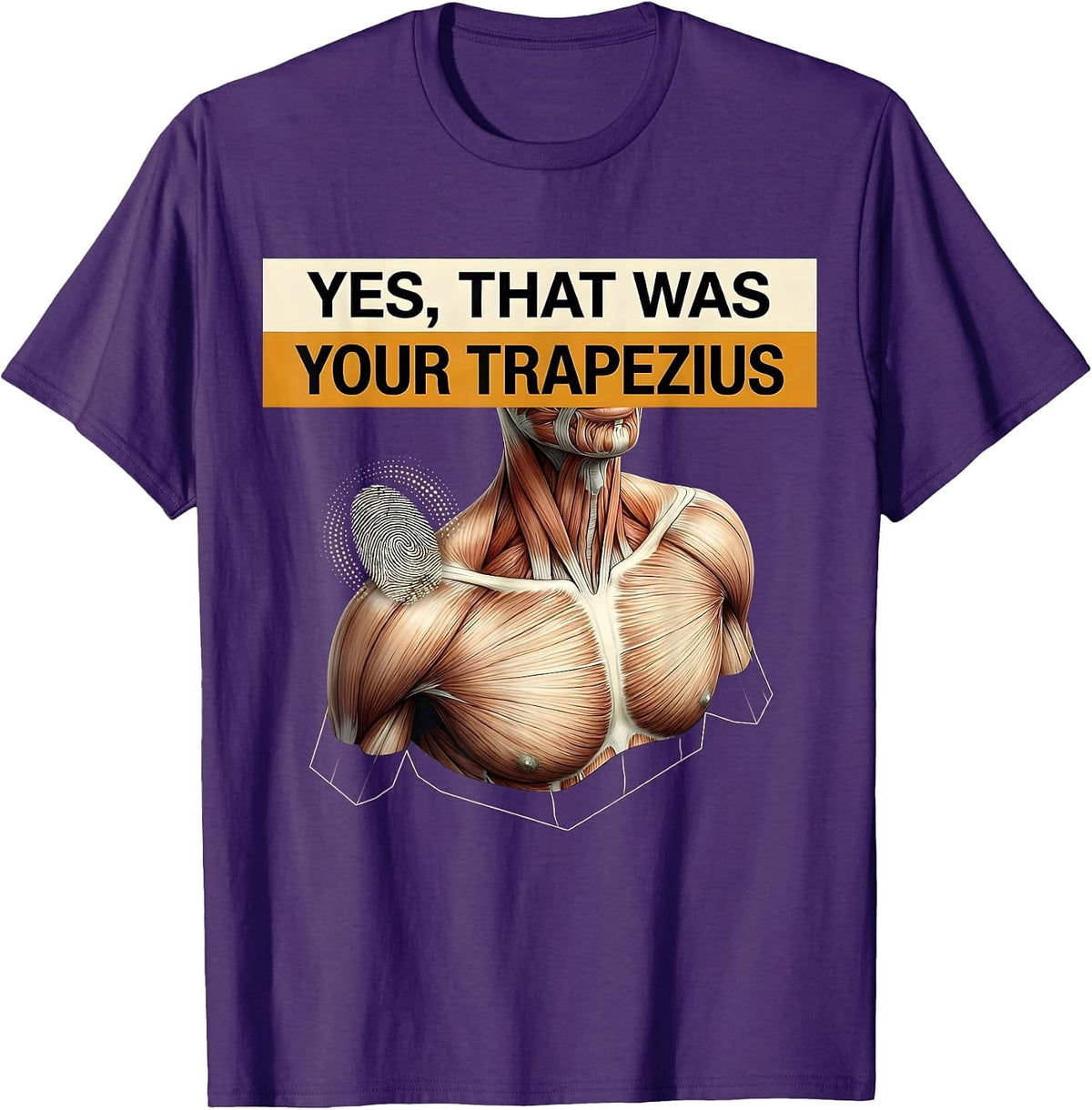 Yes, That Was Your Trapezius Funny Massage Therapist LMT T-Shirt - Purple