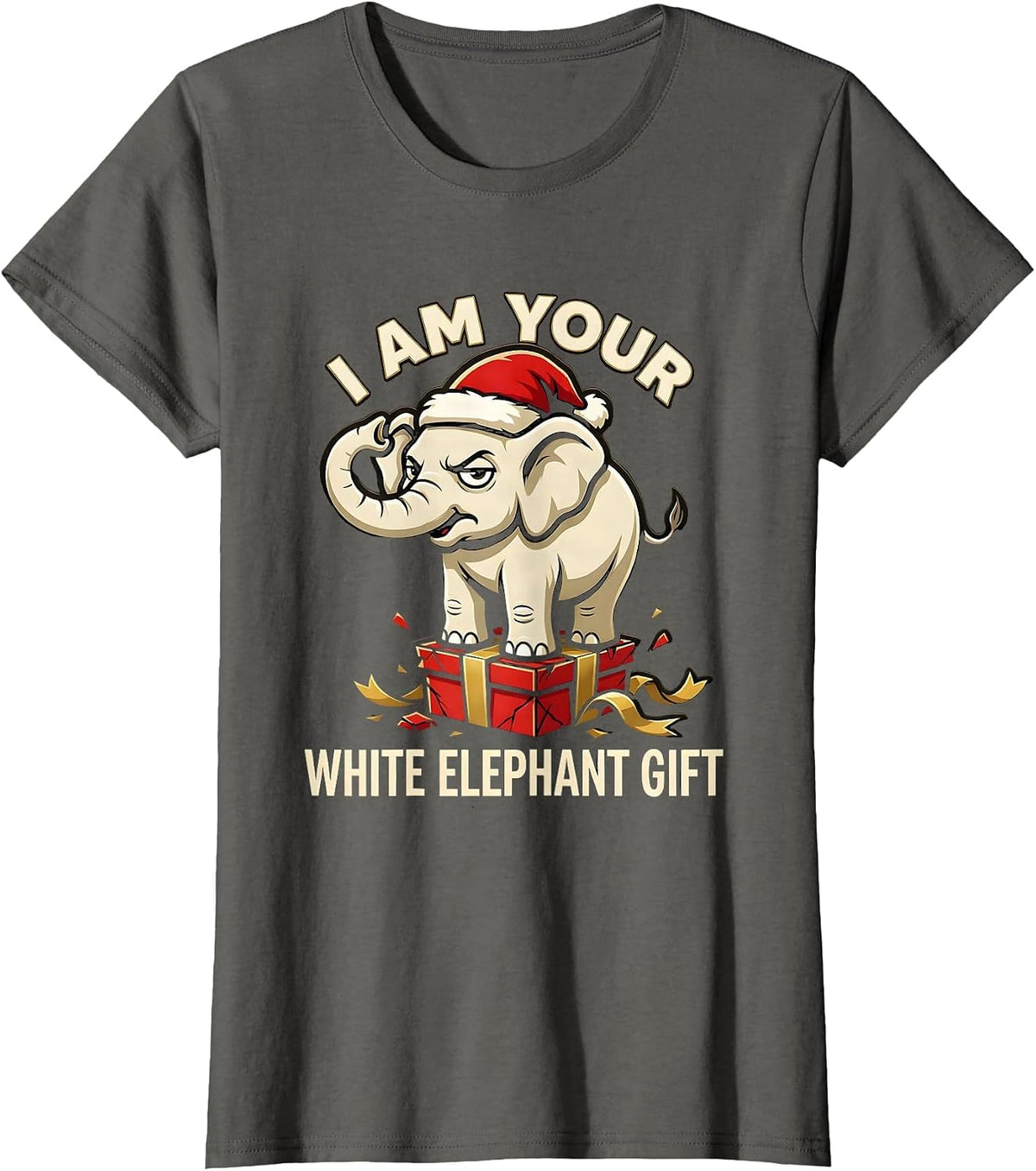 Women's I Am Your White Elephant Gift Funny White Elephant Party T-Shirt - Asphalt Grey