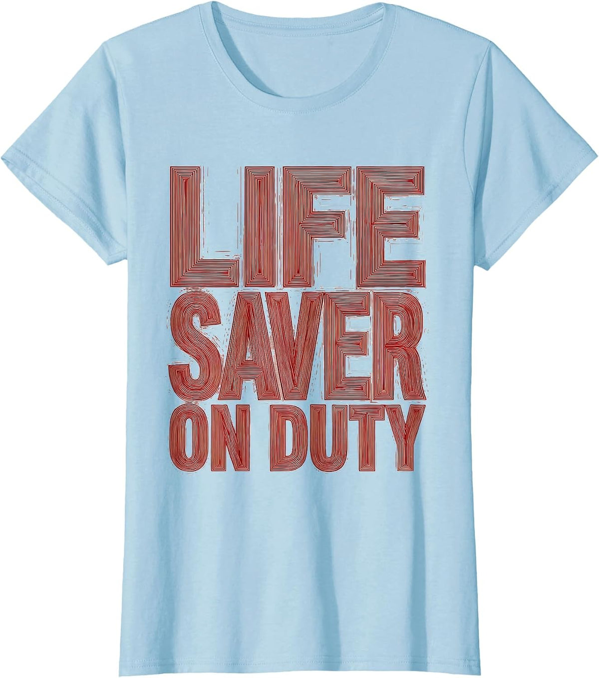 Life Saver On Duty EMT Graphic Design T-Shirt - Baby Blue