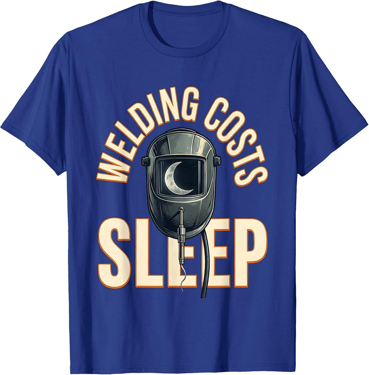 Men's Welding Costs Sleep Funny Welder Skeleton Humor T-Shirt - Royal Blue