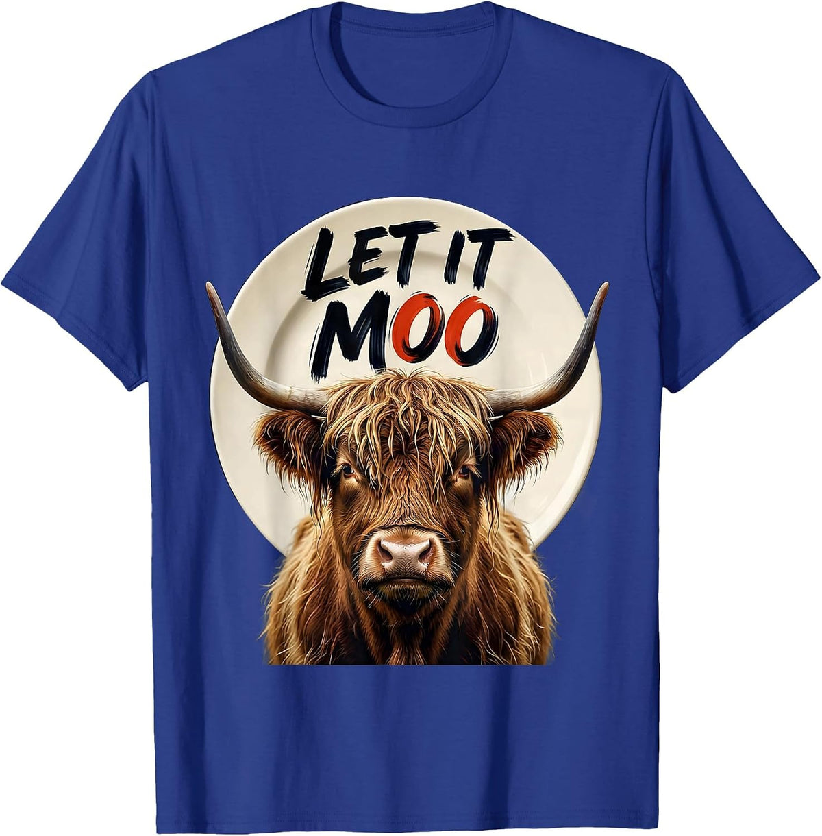 Let It Moo Funny Highland Cow Farm Humor T-Shirt - Royal Blue