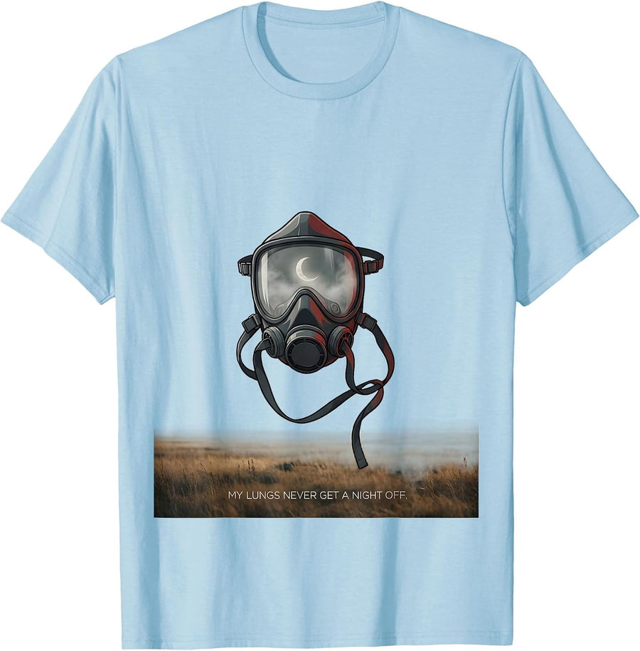 Men's My Lungs Never Get A Night Off Funny Firefighter Humor T-Shirt - Baby Blue