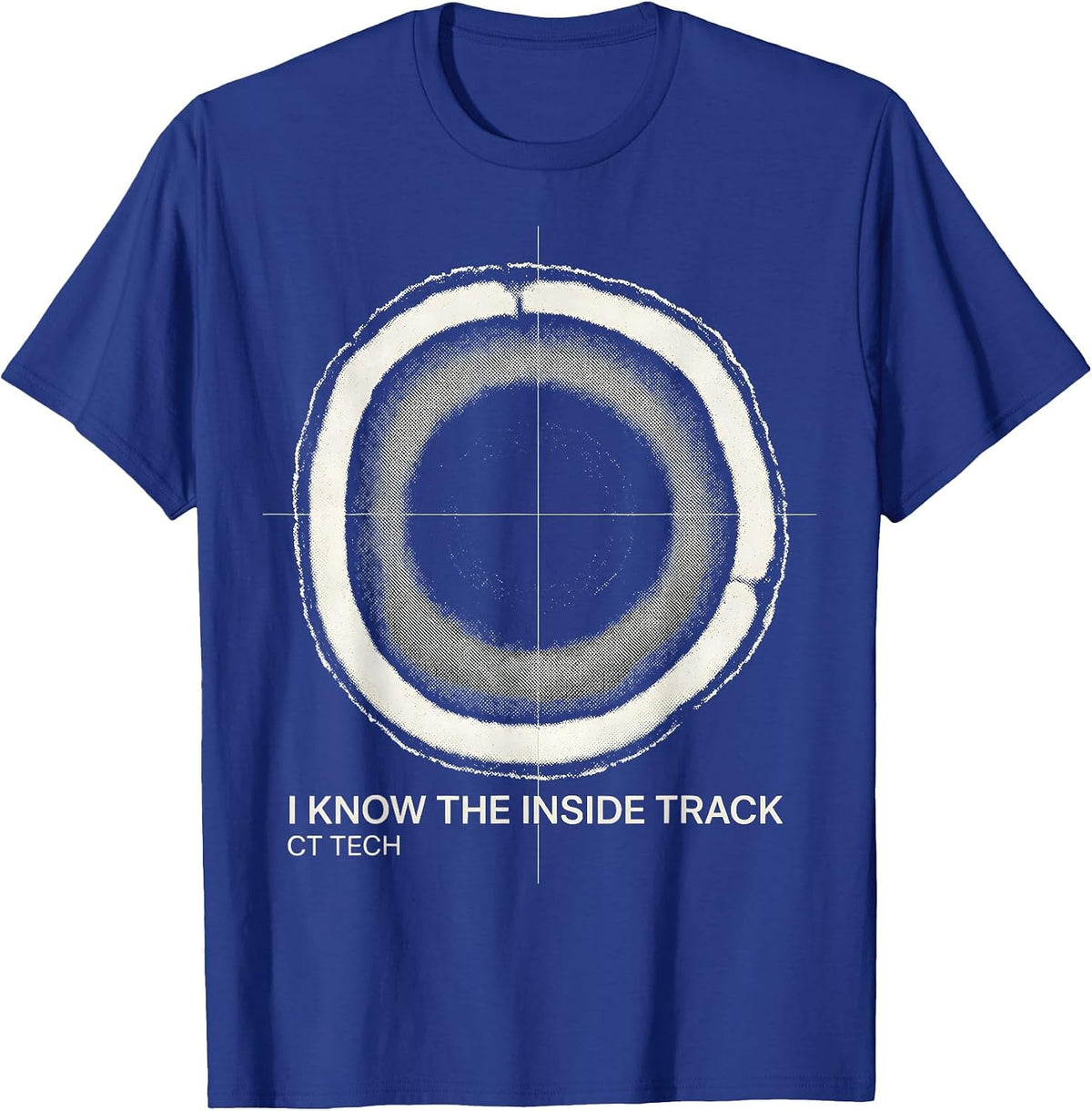 Men's I Know The Inside Track CT Tech Radiology Technologist Gift T-Shirt - Royal Blue