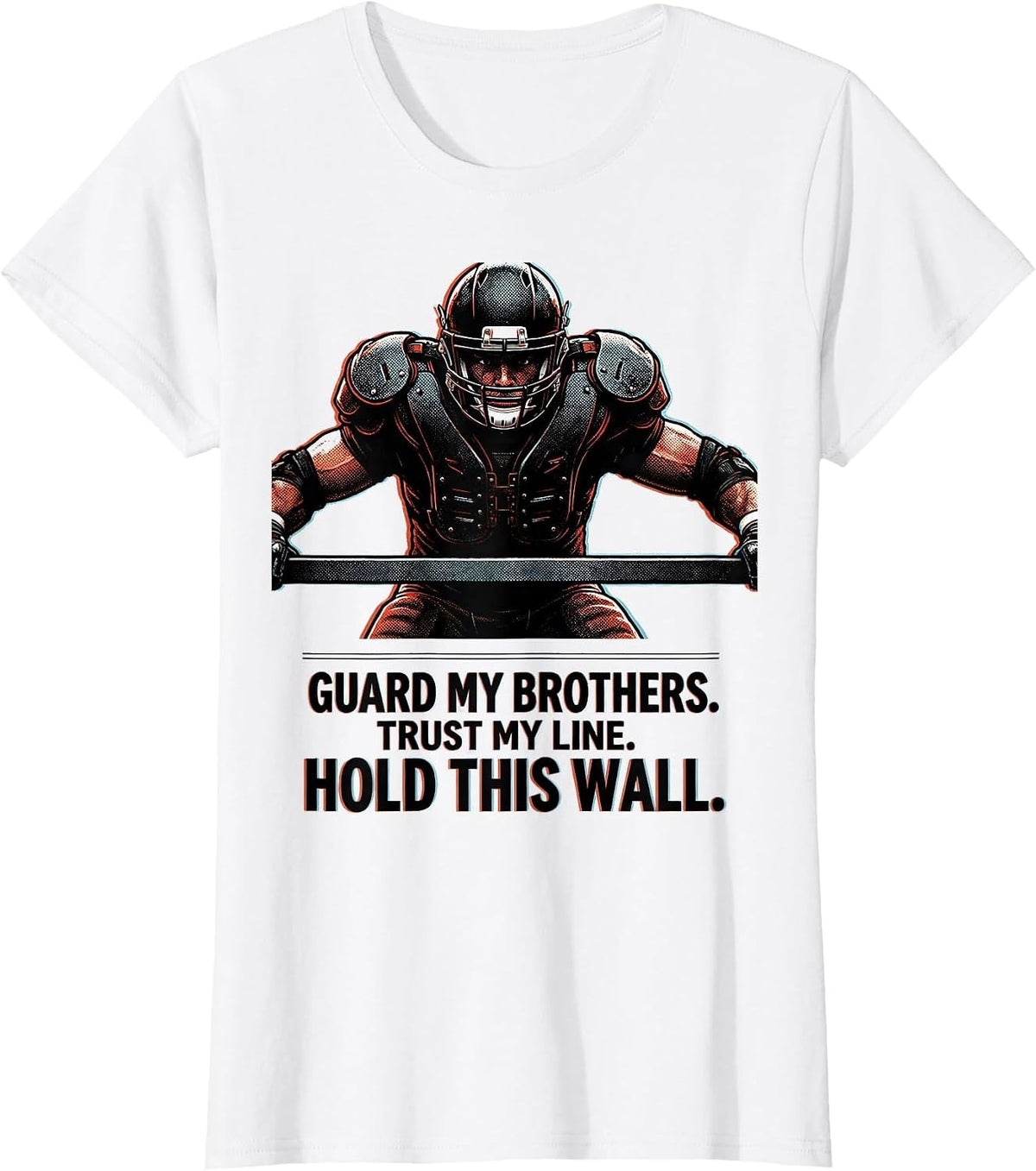 Guard My Brothers Trust My Line Hold This Wall Lineman T-Shirt - White
