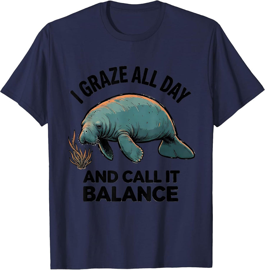 I Graze All Day And Call It Balance Funny Manatee Sea Animal T-Shirt - Navy Blue