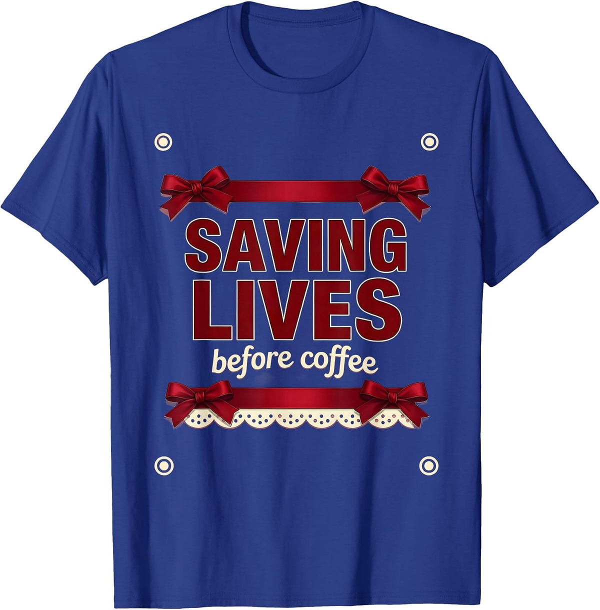 Men's Saving Lives Before Coffee EMT Design T-Shirt - Royal Blue