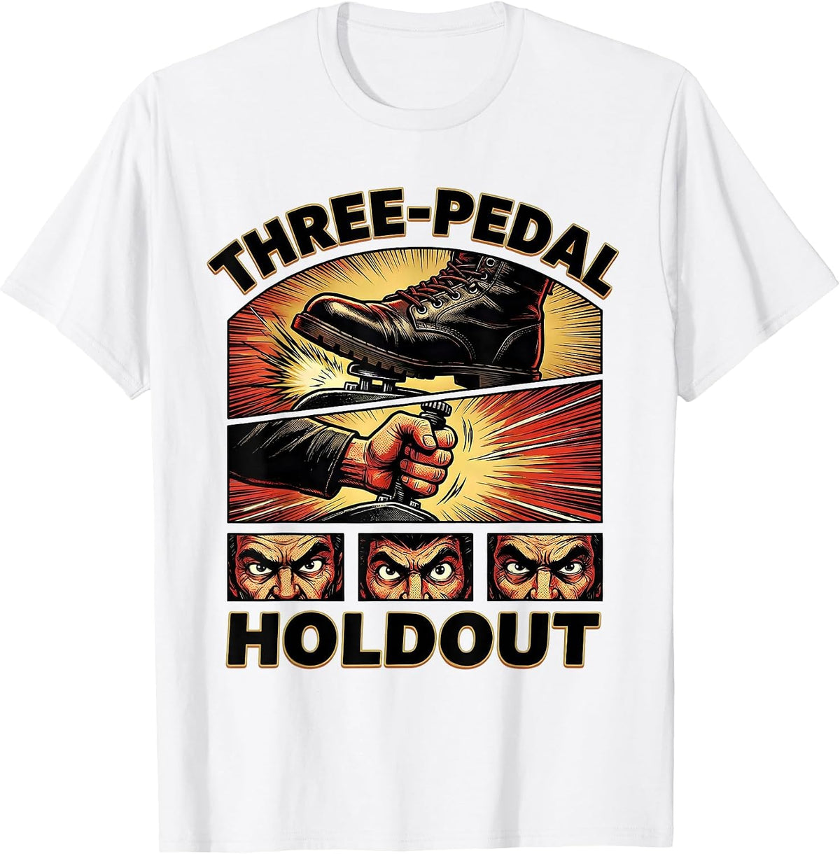 Men's Three-Pedal Holdout Funny Manual Transmission Car Guy Stick T-Shirt - White