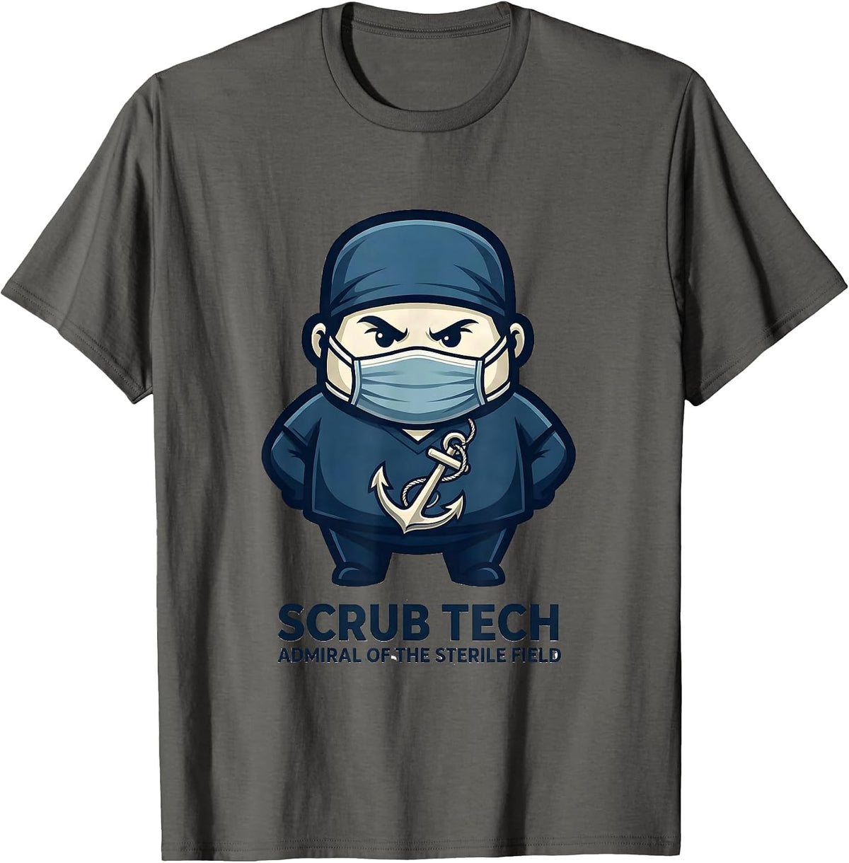 Scrub Tech, Admiral of the Sterile Field Surgical Tech T-Shirt - Asphalt Grey