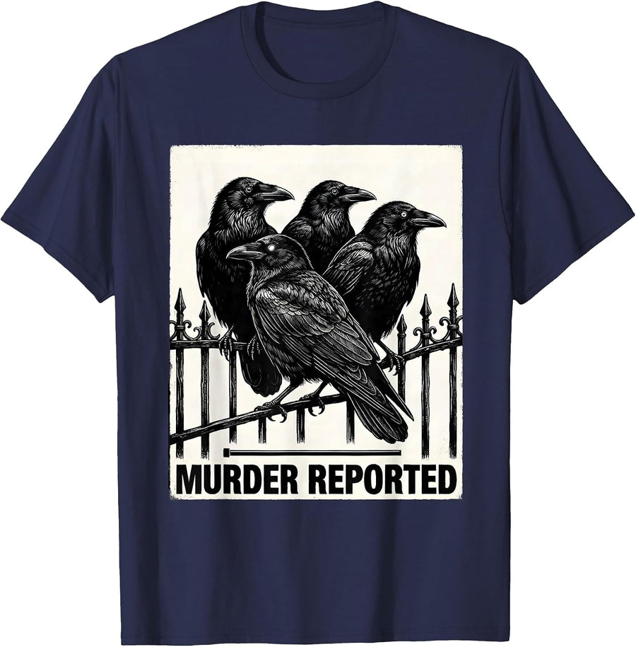 Murder Reported Dark Humor Crow Raven Bird Lover Gothic T-Shirt - Navy Blue