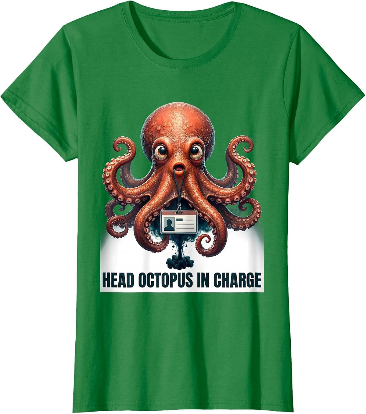 Women's Head Octopus In Charge Cute Octopus Lover Ocean Wildlife T-Shirt - Kelly Green