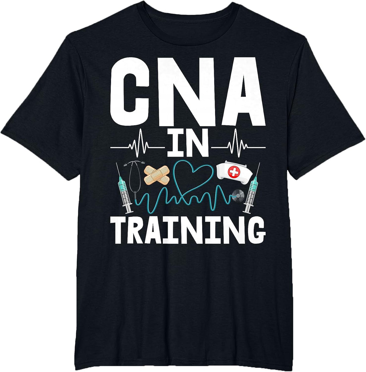 CNA in Training - Future Certified Nurse Assistant T-Shirt - Black