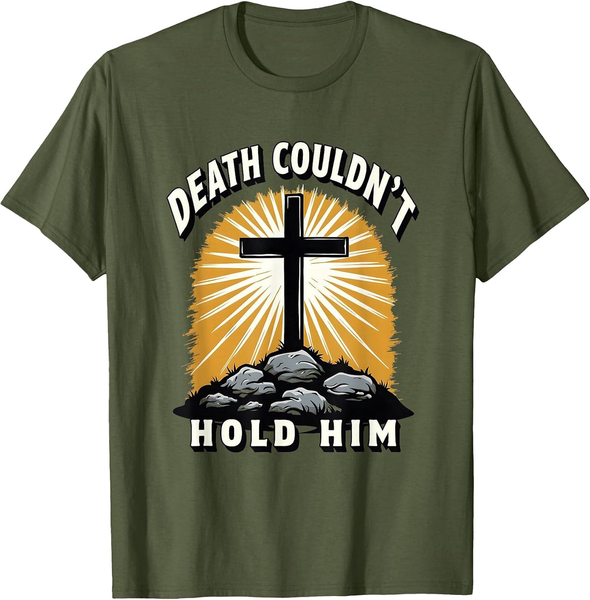 He Is Risen Death Couldn't Hold Him Easter Design T-Shirt - Olive Green